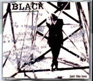 Black - Just Like Love
